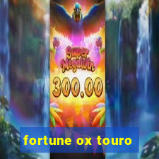 fortune ox touro